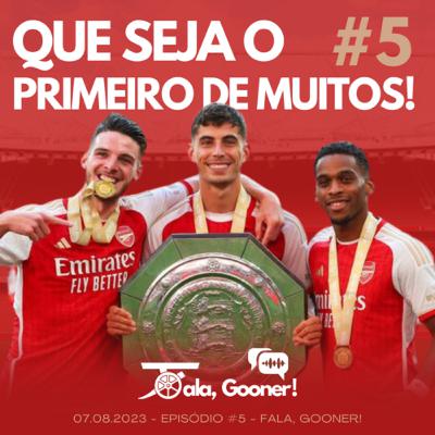 Fala, Gooner! #5 - Que seja o primeiro de muitos!