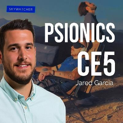 Psionics & CE5 - Jared Garcia