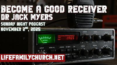 Be A Good Receiver | 11.02.25 PM