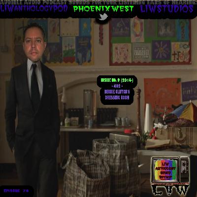 1306 - LIW Anthology Series Review - 74 - Inside No. 9 - 402 - Bernie Clifton's Dressing Room (Live)