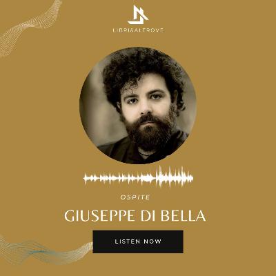 INTERVISTA A GIUSEPPE DI BELLA