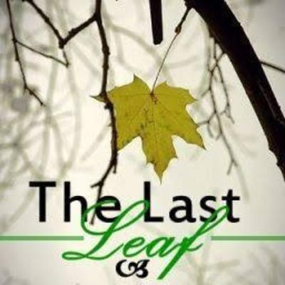The Last Leaf by O Henry The Last Leaf by O Henry