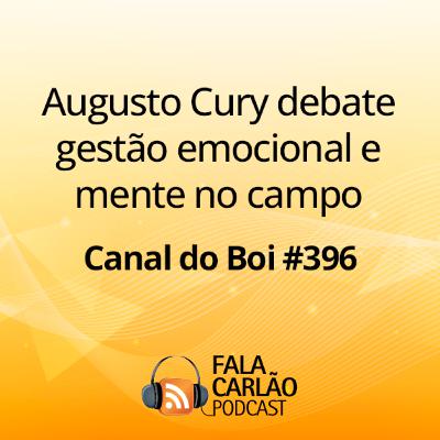 Augusto Cury debate gestão emocional e mente no campo | Canal do Boi #396 Augusto Cury debate gestão emocional e mente no campo | Canal do Boi #396