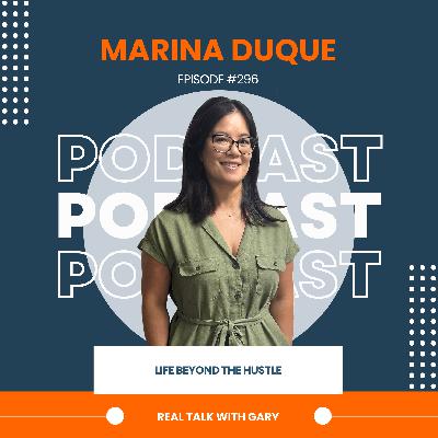 Life Beyond The Hustle - Marina Duque