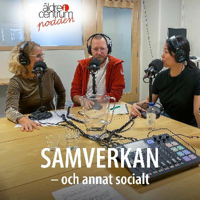 Avsnitt 19: Samverkan – och annat socialt Avsnitt 19: Samverkan – och annat socialt