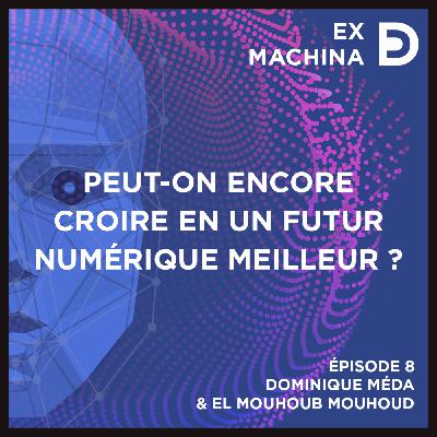 Le futur numérique, pour le meilleur ou pour le pire ?