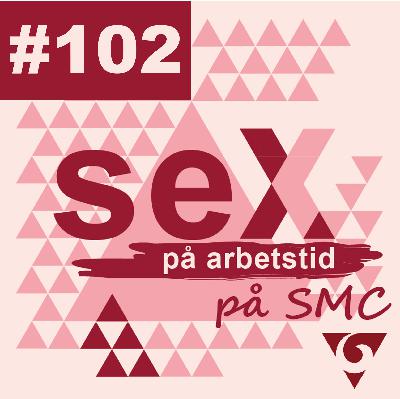 #102 Sex på arbetstid på SMC - Erektil dysfunkion del 2
