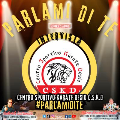 Parlami Di Te - Intervista C.S.K.D Centro Sportivo Karate Desio