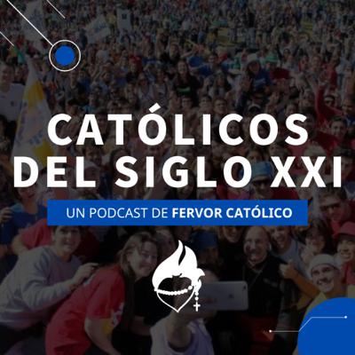 Católicos del Siglo XXI - Temporada 1