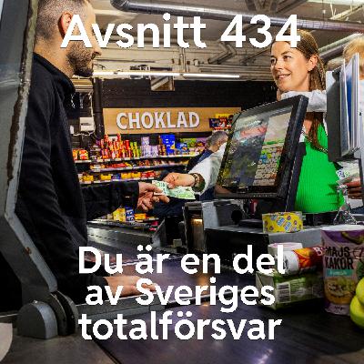 434. Du är en del av Sveriges totalförsvar 434. Du är en del av Sveriges totalförsvar