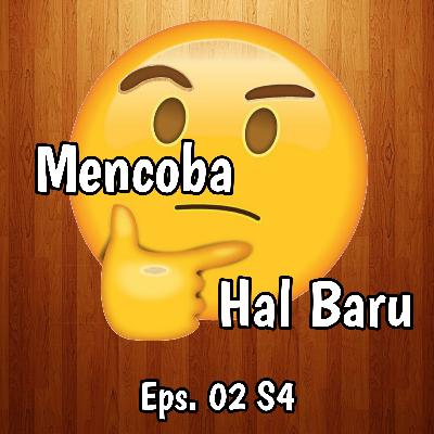Mencoba Hal Baru | Eps.02 S4