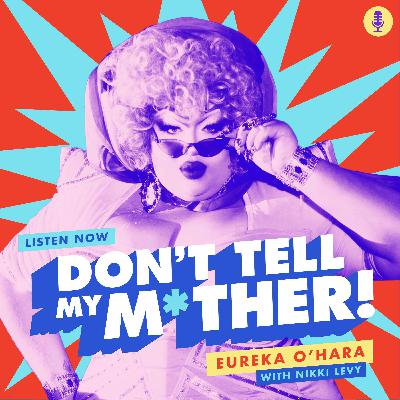 Eureka O'Hara Loves Her Mothers