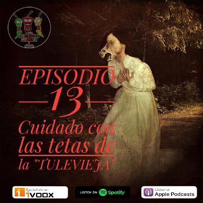 HAC 13 - Cuidado con la tetas de la TULEVIEJA (Con Chela) HAC 13 - Cuidado con la tetas de la TULEVIEJA (Con Chela)