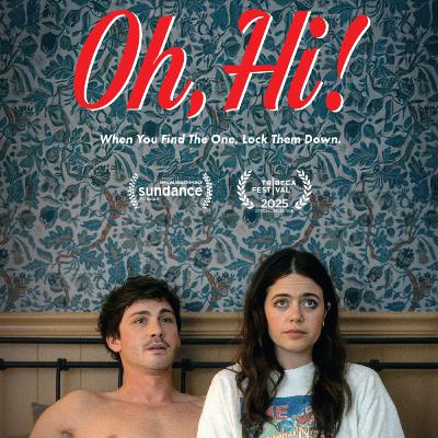 Oh, Hi! (2025) – Obsession, Rejection & Zero Chemistry | Jimmy “The Hat” Movie Review