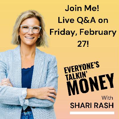 Join me on Friday, 2/27 for a Live Q&A!