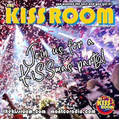 Episode 528: THE KISS ROOM - DECEMBER 12, 2025 Merry KISSmas!