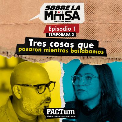 SLM T3 EP1: Tres cosas que pasaron mientras bailábamos