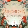 [Download] [PDF] Fathomfolk (Drowned World #1) BY : Eliza Chan