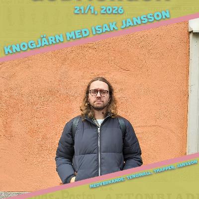 21/1, 2026 - Knogjärn med Isak Jansson