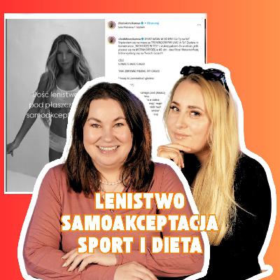 SAMOAKCEPTACJA CZY LENISTWO? Afera Chodakowskiej SAMOAKCEPTACJA CZY LENISTWO? Afera Chodakowskiej