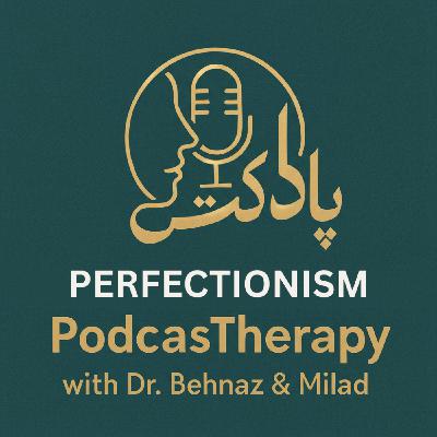 Perfectionism Part 2- (کمالگرایی (قسمت دوم Perfectionism Part 2- (کمالگرایی (قسمت دوم