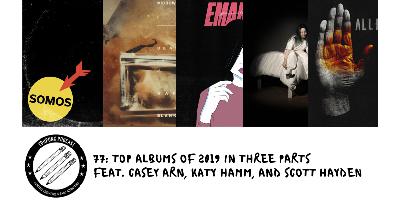 77c: Top Albums of 2019 (Part 3 of 3)