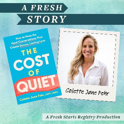 Fresh Reads: The Cost of Quiet: How to Have the Hard Conversations That Create Secure, Lasting Love by Colette Jane Fehr