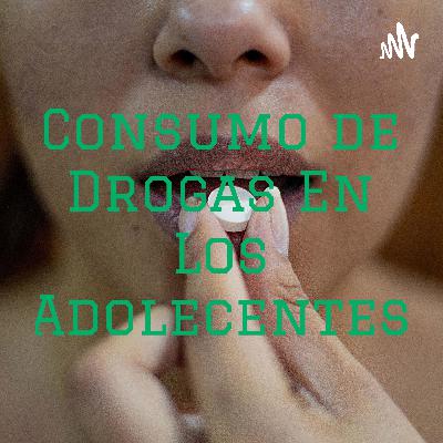 Consumo de drogas en los adolecentes