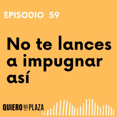 Todo lo que debes saber antes de impugnar Todo lo que debes saber antes de impugnar