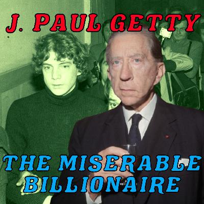 J. Paul Getty - The Miserable Billionaire (Season 6 Episode 16)