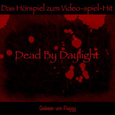 GTL folge 1: Dead By Daylight das Horror Hörspiel! GTL folge 1: Dead By Daylight das Horror Hörspiel!