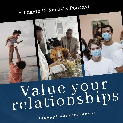 💝 VALUE YOUR RELATIONSHIPS 💝