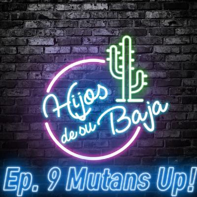 HDSB Ep. 9 Mutans Up!