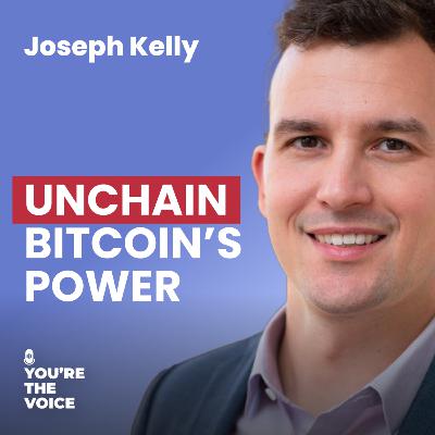 Ep. 84: Joe Kelly - How To Manage $11 Billion Worth Of Bitcoin?