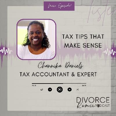 Tax Tips That Make Sense with Channika Daniels