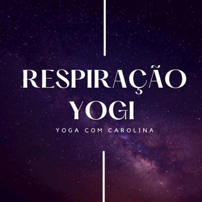 Respiração Yogi • Alcance 100% de sua capacidade respiratória. Respiração Yogi • Alcance 100% de sua capacidade respiratória.