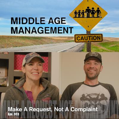 Make A Request, Not A Complaint