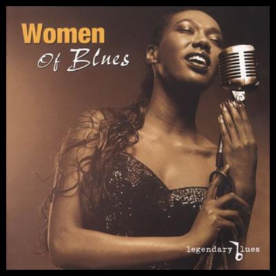 Legendary Blueswomen Legendary Blueswomen