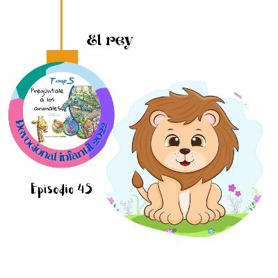 Episodio 45: El Rey