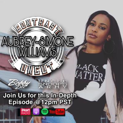 Uncle Snoops Army and Bobby Dee Presents Contrast Uncut Aubrey Simone Williams TheACTivists Theatre Company Fox Soul TV