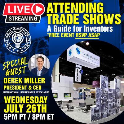 When Should You Exhibit or Attend a Tradeshow with a New Invention or Product? When Should You Exhibit or Attend a Tradeshow with a New Invention or Product?