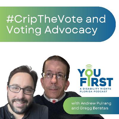 #CripTheVote and Voting Advocacy - with Andrew Pulrang and Gregg Beratan