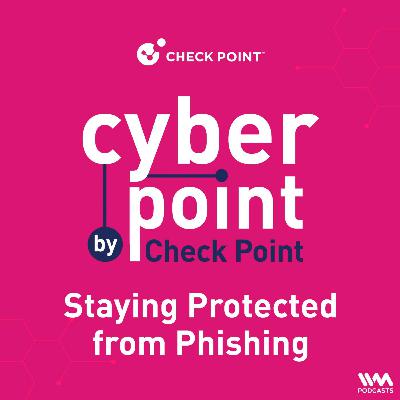 Staying Protected from Phishing Staying Protected from Phishing