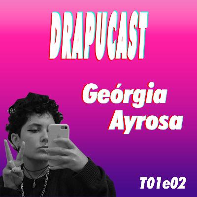 EP#2 | Geórgia Ayrosa: Arte, criação e fluxo produtivo EP#2 | Geórgia Ayrosa: Arte, criação e fluxo produtivo