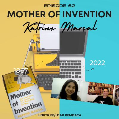 Ep 62 Mother of Invention karya Katrine Marçal