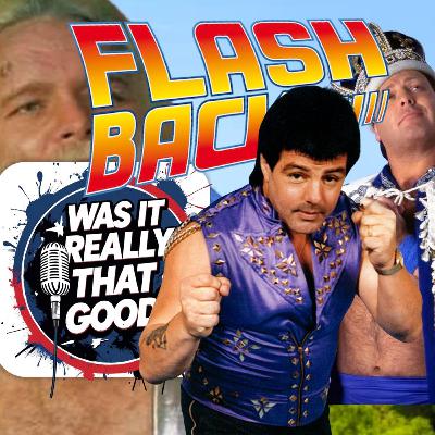 FLASHBACK FRIDAY:  “Was It Really THAT Good?” Ep: 21, Episode 328 FLASHBACK FRIDAY:  “Was It Really THAT Good?” Ep: 21, Episode 328