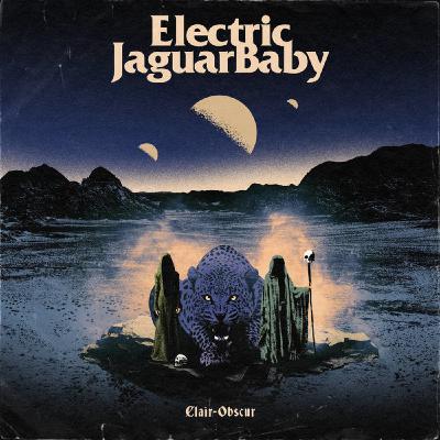 La Nouveauté Musique : Bring Me Down, de Electric Jaguar Baby, issu de Clair-Obscur, leur nouvel album