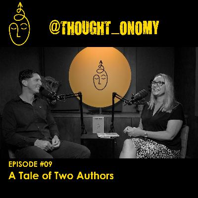 Thoughtonomy #09 - A Tale of Two Authors