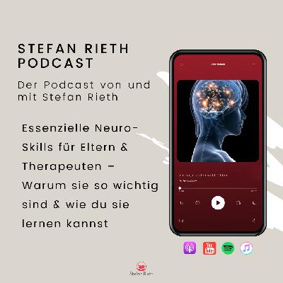 Essenzielle Neuro-Skills für Eltern & Therapeuten – Warum sie so wichtig sind & wie du sie lernen kannst