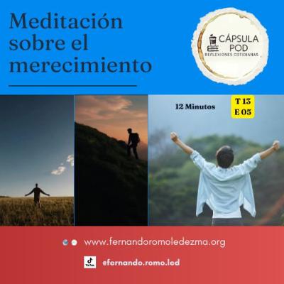 Expresso Mental -T13 E05-Meditación sobre el merecimiento